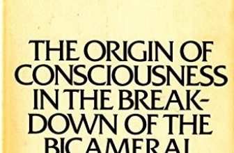 Julian Jaynes Has Blown My Mind Apart, and Put It All Back Together Again