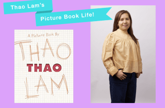 Thao Lam’s Picture Book Life + giveaway