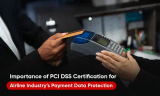Importance of PCI DSS Certification for Airline Industry’s Payment Data Protection – Business Tech World