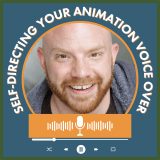 Self-Directing Your Animation Voice Over