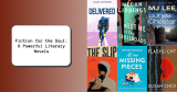 Fiction for the Soul: 6 Powerful Literary Novels
