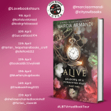 Follow the #Virtualbooktour for Alive by Marcia Armandi | Proudly organised by @LoveBooksTours #BookTour #SupportingAuthors #BookPromotion #BookSky 💙📚 – Kelly Lacey & Love Books Tours