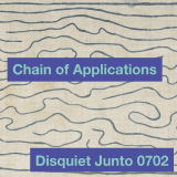 Chain of Applications – Disquiet