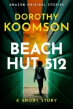 Beach Hut 512 by Dorothy Koomson #amazonfirst #suspense #thriller #mystery #shortstory #bookreview