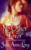 What to read after Like No Other Lover by Julie Anne Long