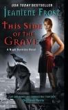 Review of This Side of the Grave by Jeaniene Frost