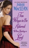 What to read after Ten Ways to Be Adored When Landing a Lord by Sarah MacLean