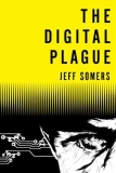 Review of The Digital Plague by Jeff Somers