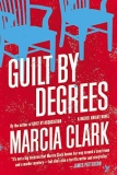 What to read after Guilt by Degrees by Marcia Clark