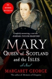 What to read after Mary Queen of Scotland and The Isles by Margaret George