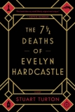 What to read after The 7½ Deaths of Evelyn Hardcastle by Stuart Turton