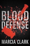 What to read after Blood Defense by Marcia Clark