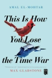 What to read after This Is How You Lose the Time War by Amal El-Mohtar, Max Gladstone