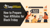 6 Key Strategies to Prep Affiliates Ready for Black Friday