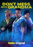 Don’t Mess With Grandma (2024): Just Plain Silly