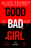 ‘Good Bad Girl’ by Alice Feeney – Wordy Witterings