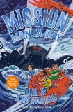 Mission Manta Ray by Philip Kavvadias – The Federation of Children’s Book Groups