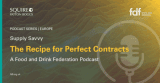 Supply Savvy Podcast Series – Episode 1: The Recipe for Perfect Contracts