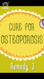 Osteoporosis Home Remedies Part 1