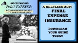 UNDERSTANDING FINAL EXPENSE: A Comprehensive Guide To Funeral Insurance