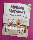 Mousey Mornings Fiona Lowry Blog tour – Bookread2day