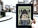 Love Is A Revolution by Renée Watson