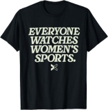 Everyone Watches Women’s Sports Funny Quote Vintage Unisex Short Sleeve T-Shirt