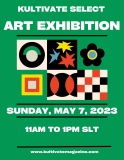 Sunday @ 11am slt – Kultivate Select Gallery’s Exhibition! – Kultivate Arts