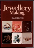 Jewellery Making ; by Hamish Bowie – Hardcover Book