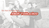 Adolf Tolkachev – telling tales