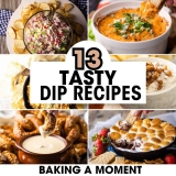 Dip Recipes – Baking A Moment