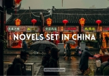 10 Captivating Novels Set in China: Literary Journeys Through the Middle Kingdom