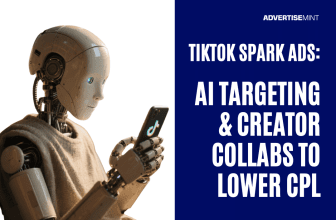 TikTok Spark Ads: AI Targeting & Creator Collabs to Lower CPL
