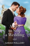 A Kiss to Stop a Wedding by Sarah Mallory – A Little Book Problem