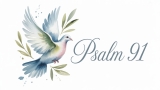 Unlock The Power Of Psalm 91 In Just 10 Minutes