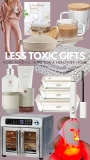 Less-Toxic Christmas Gift Ideas For A Healthier Home
