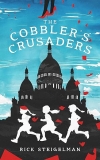 The Cobbler’s Crusaders by Rick Steigelman – Likely Story