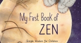 My First Book of Zen