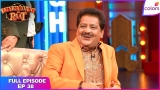 Entertainment Ki Raat | Full Episode | Ep. 38 | Udit and Aditya recreate the magic! | Colors TV