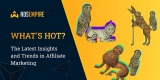 What’s Hot? The Latest Insights and Trends in Affiliate Marketing | by Marina AdsEmpire | AdsEmpire