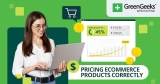 Pricing eCommerce Products Correctly for Profits & Sales