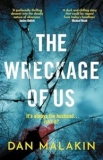 REVIEW: ‘The Wreckage of Us’ by Dan Malakin