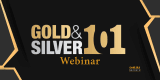 “Gold & Silver 101” Webinar Recap: Defend Against Uncertainty