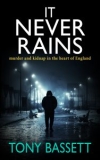 REVIEW: ‘It Never Rains’ by Tony Bassett