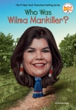 Who Was Wilma Mankiller? – Judy Bradbury