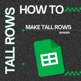 Rows Are Too Tall – Spreadsheet Solution
