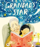 Grandad’s Star by Frances Tosdevin & Rhian Stone · Story Snug