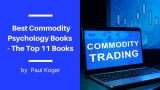 Best Commodity Trading Books – The Top 11 Books