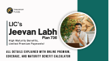 LIC’s Jeevan Labh Plan 736: A Comprehensive Guide to the New and Improved Version