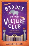 REVIEW: ‘Bad Day at the Vulture Club’ by Vaseem Khan